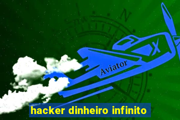 hacker dinheiro infinito